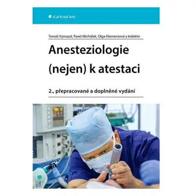 Anesteziologie (nejen) k atestaci