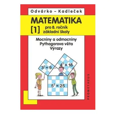 Matematika pro 8. roč. ZŠ - 1.díl (Mocniny a odmocniny, Pythagorova věta) 2.přepracované vydání