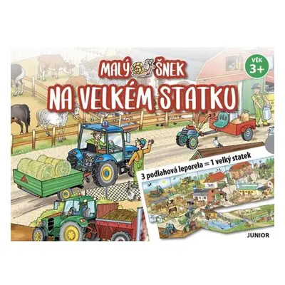 Malý šnek na velkém statku - 3 podlahová leporela = 1 velký statek