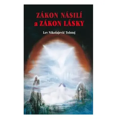 Zákon násilí a Zákon lásky