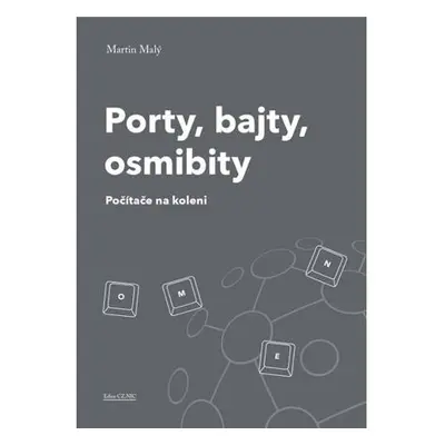 Porty, bajty, osmibity - Počítače na koleni