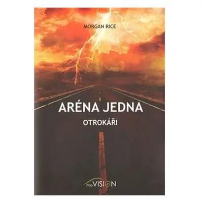 Aréna jedna - Otrokáři