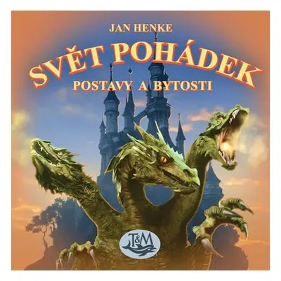 Svět pohádek - Postavy a bytosti