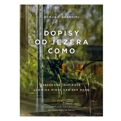 Dopisy od jezera Como - Nečekané inspirace Ludwiga Miese van der Rohe