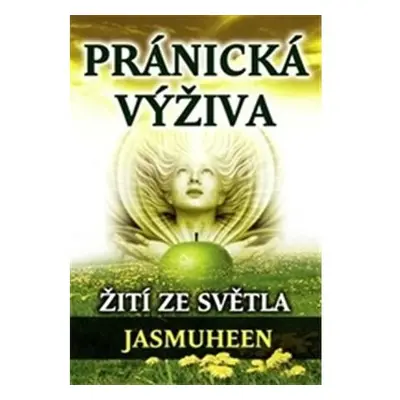 Pránická výživa – Žití ze světla