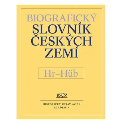 Biografický slovník českých zemí – Hr–Hüb, sv. 27