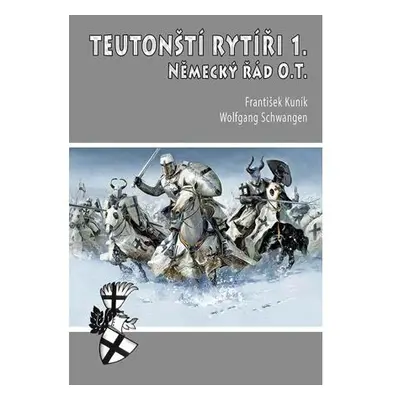 Teutonští rytíři 1. - Německý řád O.T.