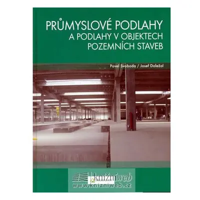 Průmyslové podlahy a podlahy v objektech pozemních staveb