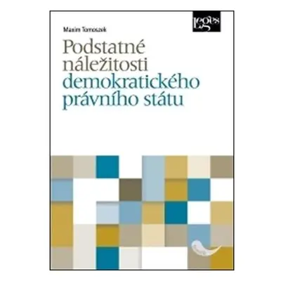 Podstatné náležitosti demokratického právního státu