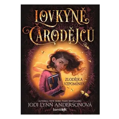 Lovkyně čarodějců – Zlodějka vzpomínek