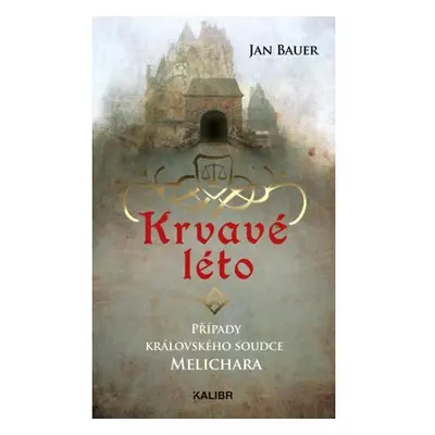 Krvavé léto – Případy královského soudce Melichara