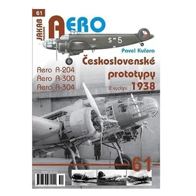 Československé prototypy 1938 - Aero A-204, A-300, A-304