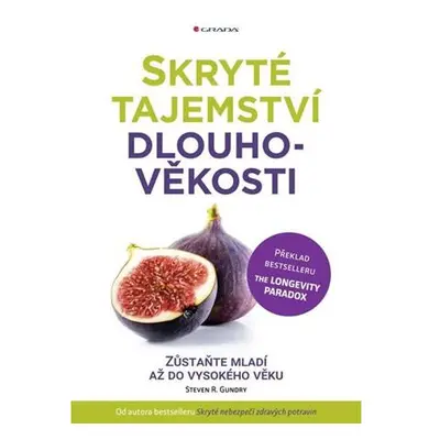 Skryté tajemství dlouhověkosti - Zůstaňte mladí až do vysokého věku