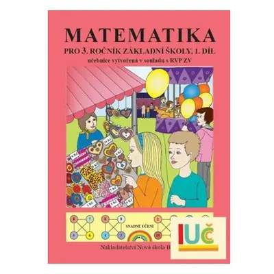 Matematika pro 3. ročník ZŠ, 1.díl učebnice - Duhová řada