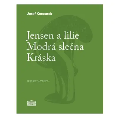 Jensen a lilie / Modrá slečna / Kráska