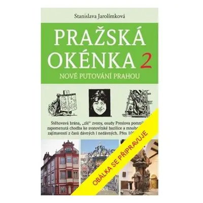 Pražská okénka 2 – Nové putování Prahou