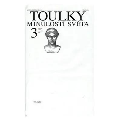 Toulky minulostí světa 3 - Zlatá éra dějin: starověký Řím