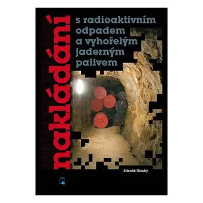 Nakládání s radioaktivním odpadem a vyho