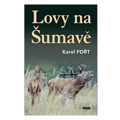 Lovy na Šumavě