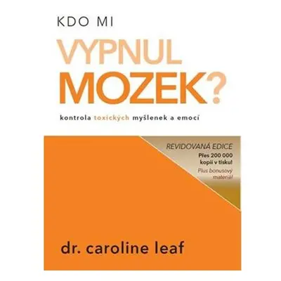 Kdo mi vypnul mozek?