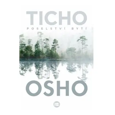 Ticho - Poselství bytí