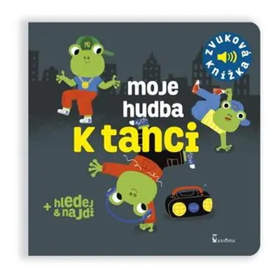 Moje hudba k tanci - Zvuková knížka