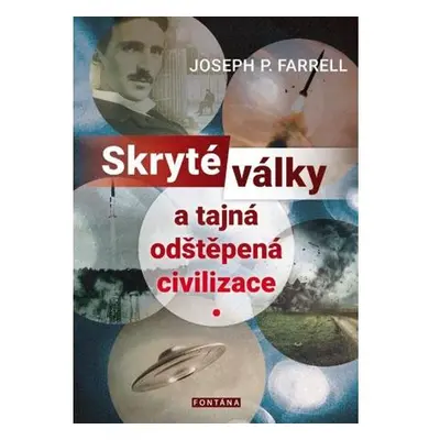 Skryté války a tajná odštěpená civilizace