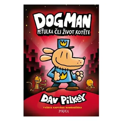 Dogman: Peťulka čili život kotěte