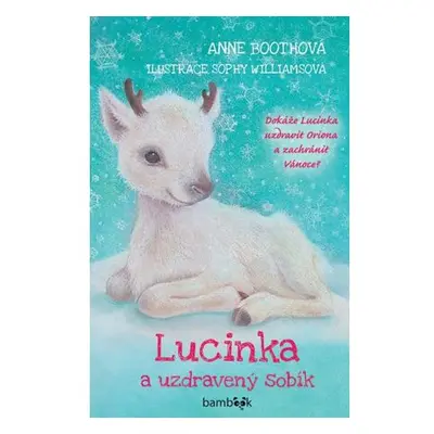 Lucinka a uzdravený sobík