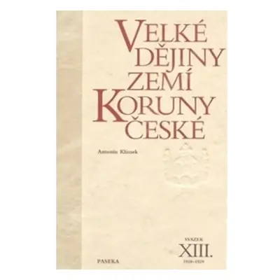 Velké dějiny zemí Koruny české XIII. 1918-1929