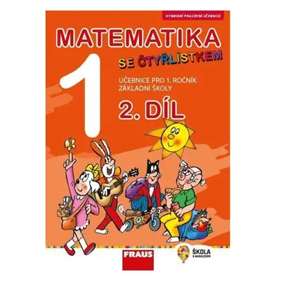 Matematika se Čtyřlístkem 1/2 pro ZŠ - Hybridní učebnice