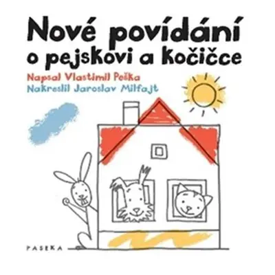 Nové povídání o pejskovi a kočičce