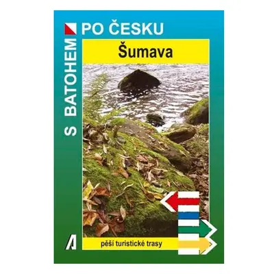 Šumava - S batohem po Česku