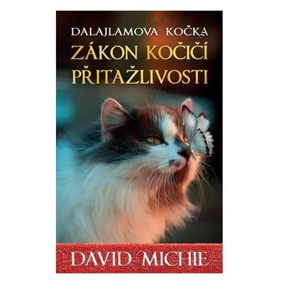 Dalajlamova kočka - Zákon kočičí přitažlivosti