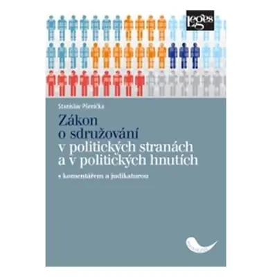 Zákon o sdružování v politických stranách a v politických hnutích s komentářem a judikaturou