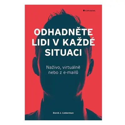 Odhadněte lidi v každé situaci - Naživo, virtuálně nebo z e-mailů