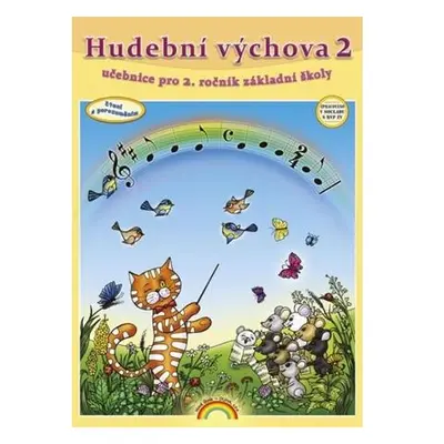 Hudební výchova 2 (učebnice) pro 2. ročník ZŠ