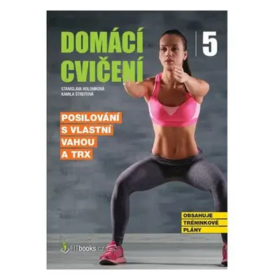 Domácí cvičení 5 - Posilování s vlastní vahou a TRX