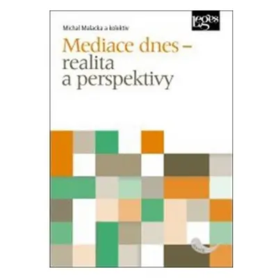 Mediace dnes – realita a perspektivy