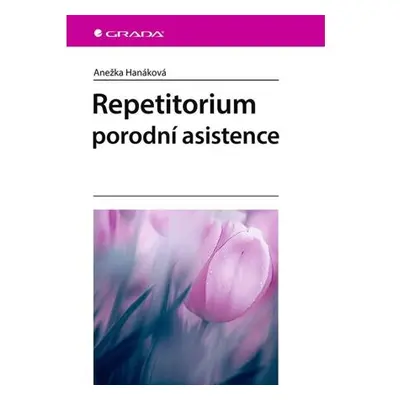 Repetitorium porodní asistence