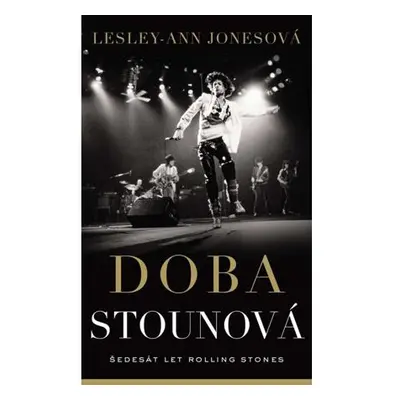 Doba stounová - Šedesát let Rolling Stones