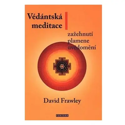 Védánská meditace - Zažehnutí plamene uvědomění