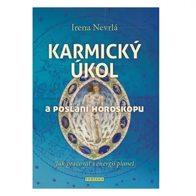 Karmický úkol a poslání horoskopu - Jak pracovat s energií planet