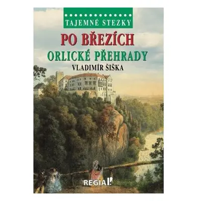 Tajemné stezky - Po březích Orlické přehrady