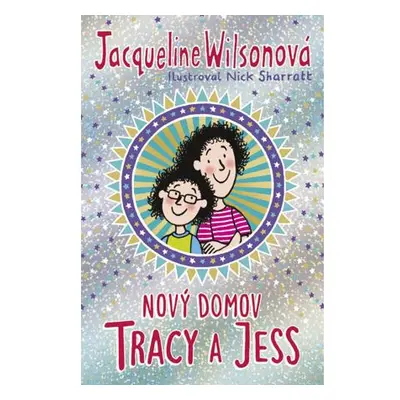 Nový domov Tracy a Jess