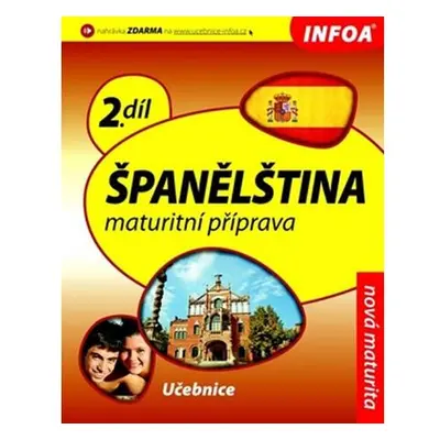 Španělština 2 maturitní příprava - učebnice