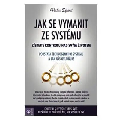 Jak se vymanit ze systému