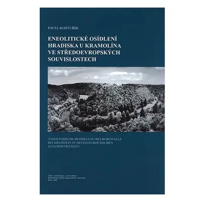 Eneolitické osídlení hradiska u Kramolína ve středoevropských souvislostech. Äneolitische Besied