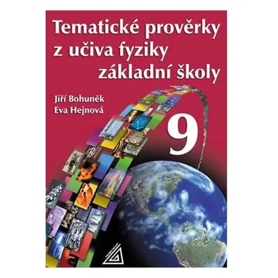 Tematické prověrky z učiva fyziky pro 9. ročník ZŠ