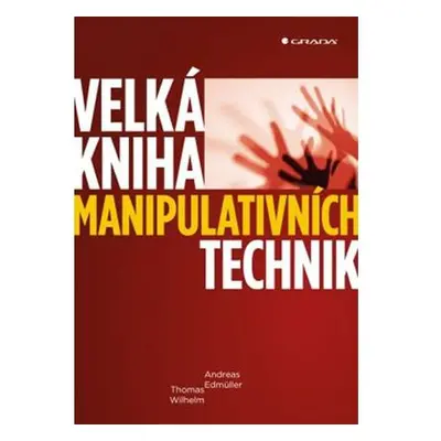 Velká kniha manipulativních technik